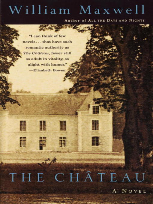 Title details for The Chateau by William Maxwell - Available
